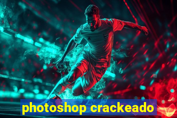 photoshop crackeado